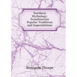   Popular Traditions and Supersititions Benjamin Thorpe Books