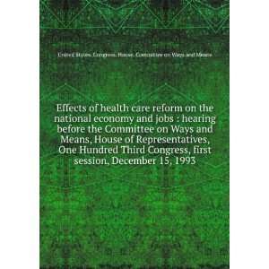  Effects of health care reform on the national economy and 
