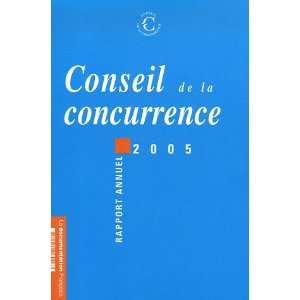  conseil de la concurrence, 2005 ; rapport annuel 