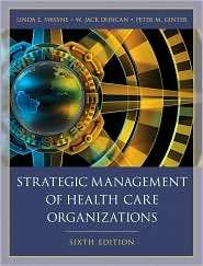 Strategic Management of Health Care Organizations, (140517918X), Linda 