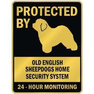  PROTECTED BY  OLD ENGLISH SHEEPDOGS HOME SECURITY SYSTEM 