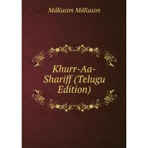  Khurr Aa Shariff (Telugu Edition) MdKasim MdKasim Books