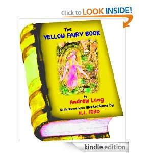 The Yellow Fairy Book ( Illustrated ) Andrew Lang, H.J. FORD  
