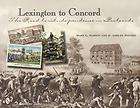 lexington to concord the road to independence in postcards by