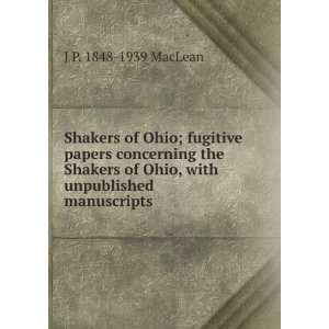  Shakers of Ohio; fugitive papers concerning the Shakers of Ohio 