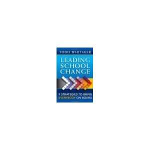    Leading School Change (text only) by T. Whitaker  N/A  Books