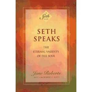  Seth Speaks The Eternal Validity of the Soul [Paperback 