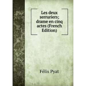  Les deux serruriers; drame en cinq actes (French Edition 