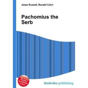  Pachomius the Serb Ronald Cohn Jesse Russell Books
