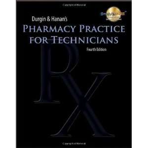  By Jane M. Durgin, Zachary I. Hanan Pharmacy Practice for 