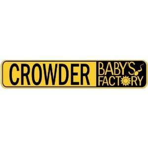   CROWDER BABY FACTORY  STREET SIGN