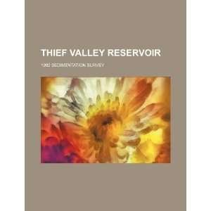  Thief Valley Reservoir 1992 sedimentation survey 