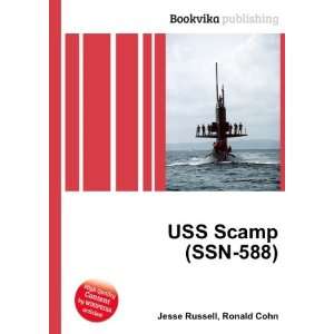  USS Scamp (SSN 588) Ronald Cohn Jesse Russell Books