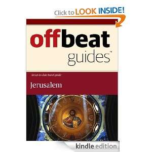 Jerusalem Travel Guide Offbeat Guides  Kindle Store