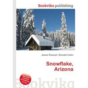Snowflake, Arizona Ronald Cohn Jesse Russell  Books