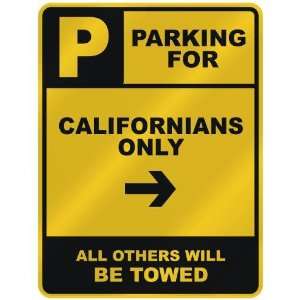  PARKING FOR  CALIFORNIAN ONLY  PARKING SIGN STATE 