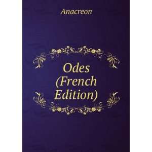  Odes (French Edition) Anacreon Books