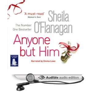  Anyone but Him (Audible Audio Edition) Sheila OFlanagan 