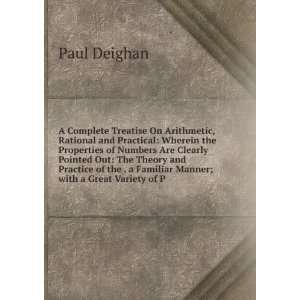   Familiar Manner; with a Great Variety of P Paul Deighan Books