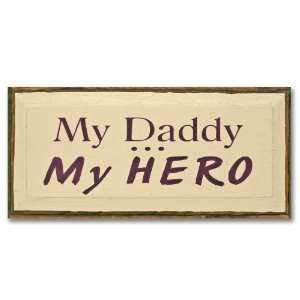  My Daddy My Hero