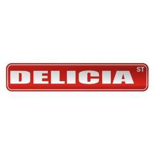   DELICIA ST  STREET SIGN NAME