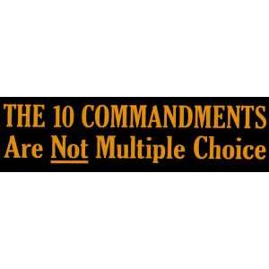  Bumper Sticker The 10 Commandments are not multiple 