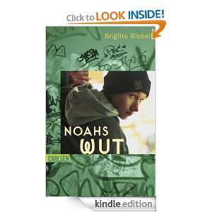 Noahs Wut (German Edition) Brigitte Blobel  Kindle Store