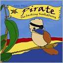 Pirate   The Barking Kookaburra Adrian Plitzco