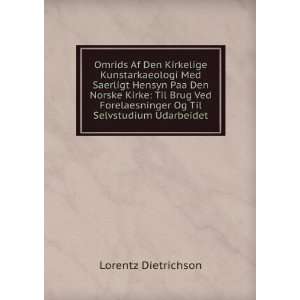   Og Til Selvstudium Udarbeidet Lorentz Dietrichson Books