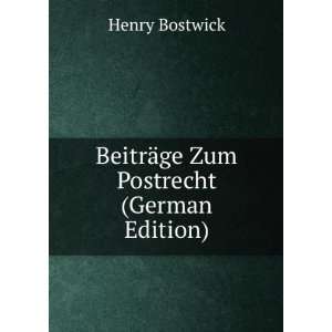  BeitrÃ¤ge Zum Postrecht (German Edition) Henry Bostwick Books