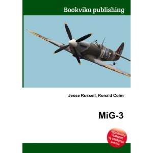  MiG 3 Ronald Cohn Jesse Russell Books