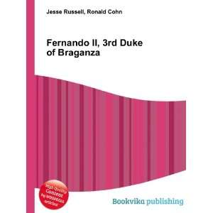    Fernando II, 3rd Duke of Braganza Ronald Cohn Jesse Russell Books