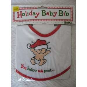    Ganz Holiday Christmas Baby Bib You Better Not Pout Baby