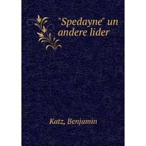  Spedayne un andere lider Benjamin Katz Books