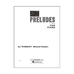   Preludes Op 6 For Piano By Muczynski (Standard) Musical Instruments