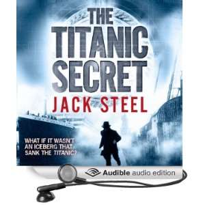  The Titanic Secret (Audible Audio Edition) Jack Steel 
