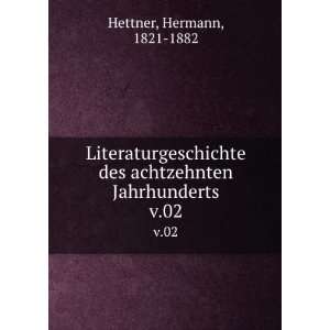   Jahrhunderts. v.02 Hermann, 1821 1882 Hettner  Books