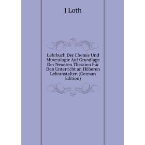   Unterricht an HÃ¶heren Lehranstalten (German Edition) J Loth Books