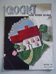 CROCHET FOR YOUR HOME   Book 67   Clarks O. N. T.   J. & P. Coats 