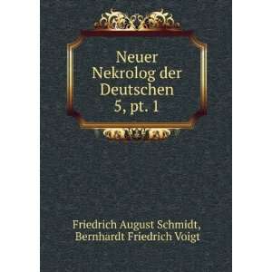  pt. 1 Bernhardt Friedrich Voigt Friedrich August Schmidt Books