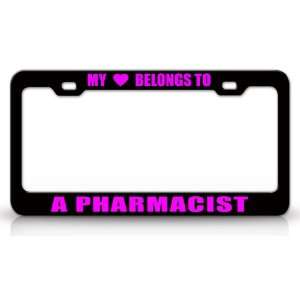 MY HEART BELONGS TO A PHARMACIST Occupation Metal Auto License Plate 