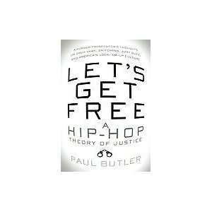  Lets Get Free A Hip Hop Theory of Justice [Paperback] n 