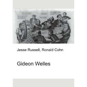  Gideon Welles Ronald Cohn Jesse Russell Books