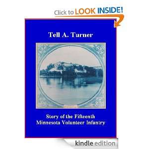 Story of the Fifteenth Minnesota Volunteer Infantry Tell A. Turner 