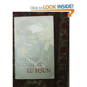  Selected Stories of Lu Hsun Lu Hsun Books