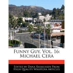   Guy, Vol. 16 Michael Cera (9781171068129) Dana Rasmussen Books