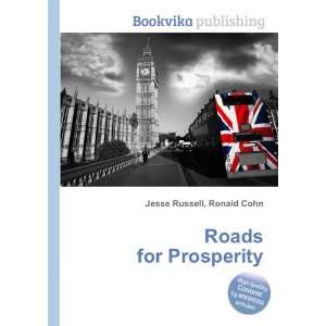  Roads for Prosperity Ronald Cohn Jesse Russell Books