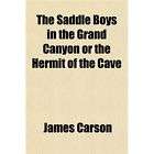 NEW The Saddle Boys in the Grand Canyon or the Hermit o
