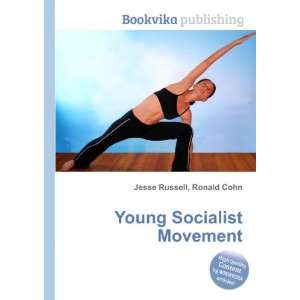 Young Socialist Movement Ronald Cohn Jesse Russell  Books