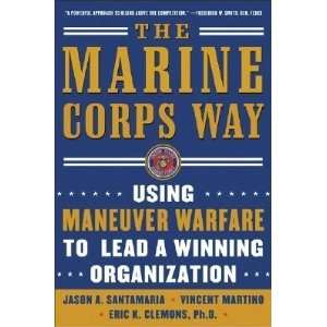  The Marine Corps Way Using Maneuver Warfare to Lead a 